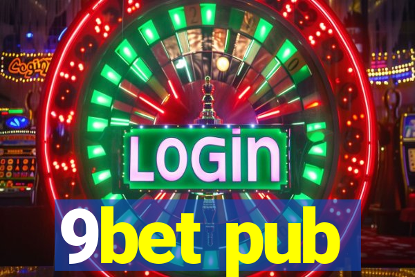 9bet pub