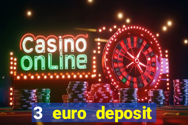 3 euro deposit casino ireland