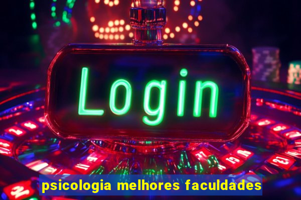 psicologia melhores faculdades