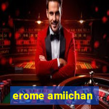 erome amiichan