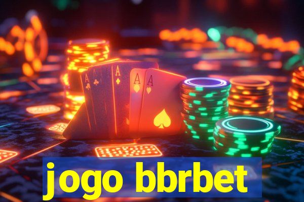 jogo bbrbet