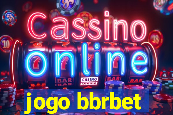 jogo bbrbet