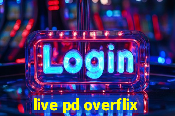 live pd overflix