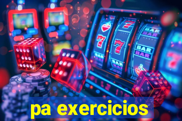 pa exercicios