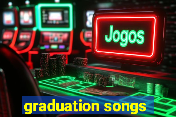 graduation songs