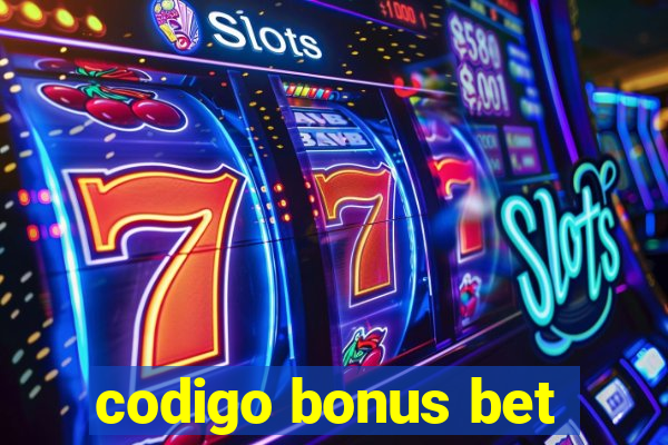 codigo bonus bet