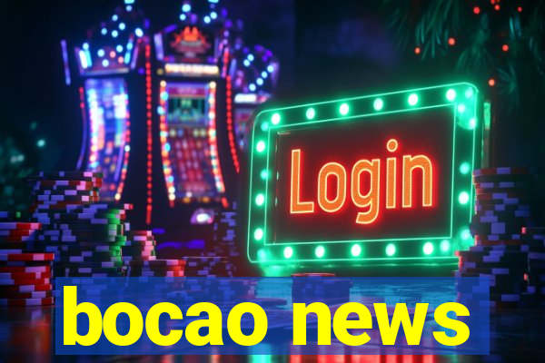 bocao news