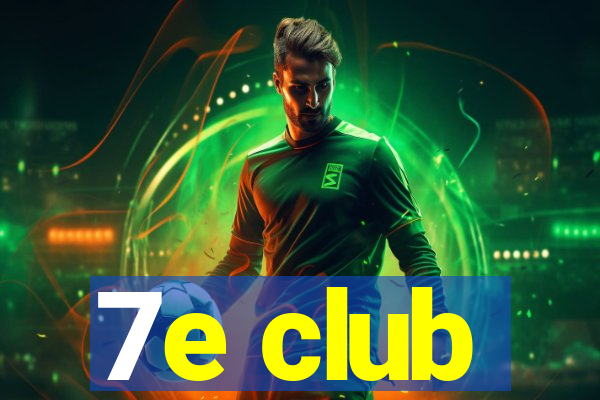 7e club