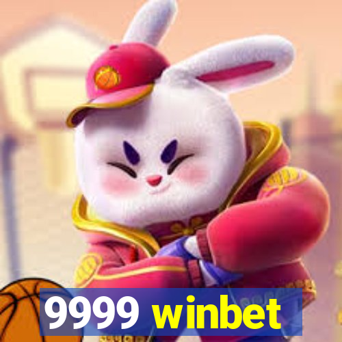 9999 winbet