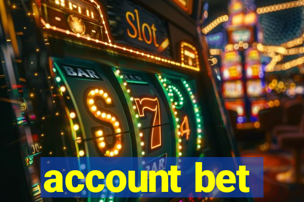 account bet