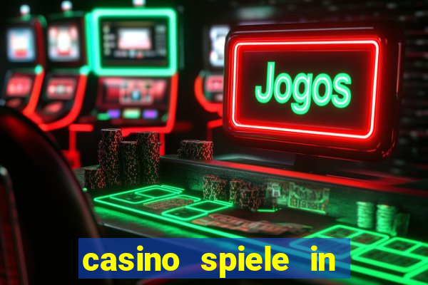 casino spiele in deutschland bonus