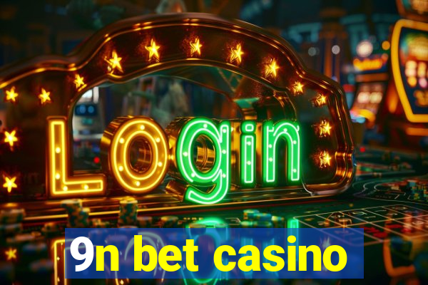 9n bet casino