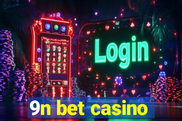 9n bet casino