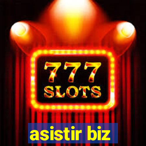 asistir biz