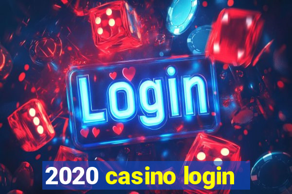 2020 casino login