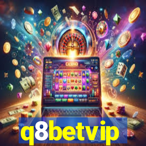 q8betvip