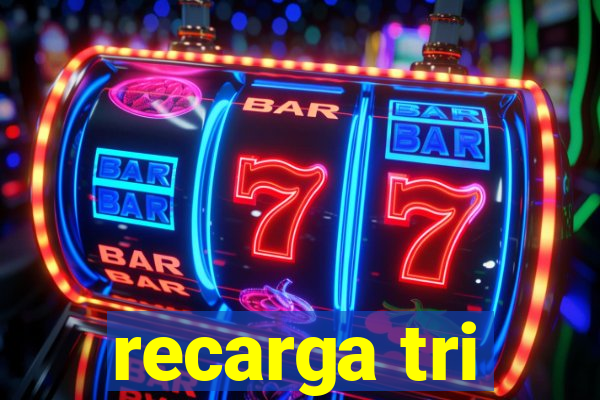 recarga tri