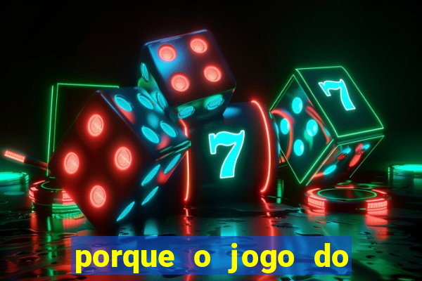 porque o jogo do tigrinho vicia