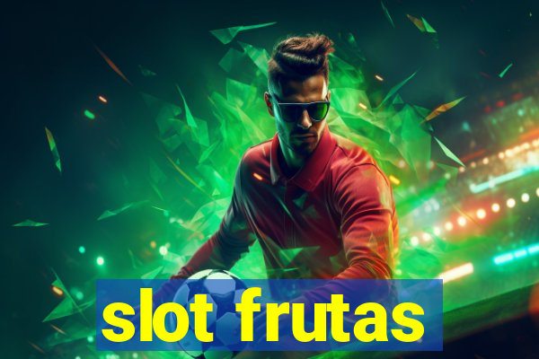 slot frutas