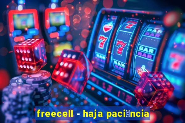 freecell - haja paci锚ncia