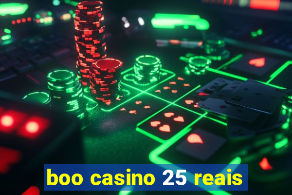 boo casino 25 reais