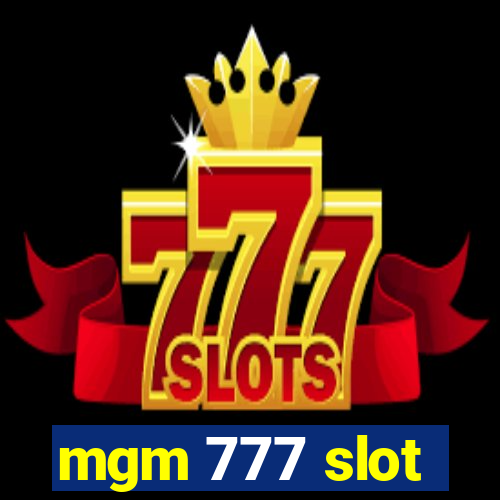 mgm 777 slot