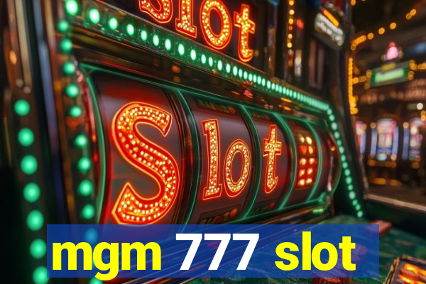 mgm 777 slot