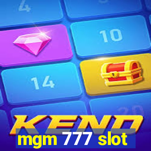 mgm 777 slot