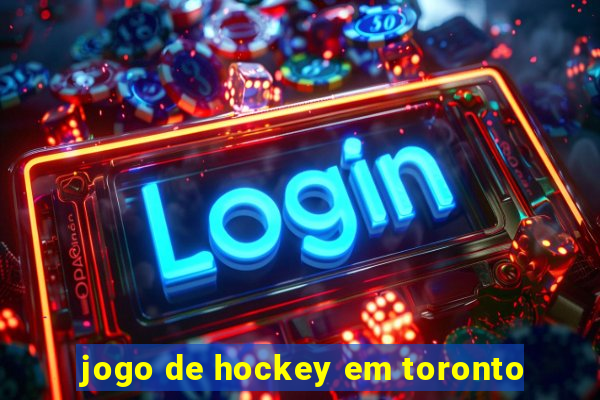 jogo de hockey em toronto