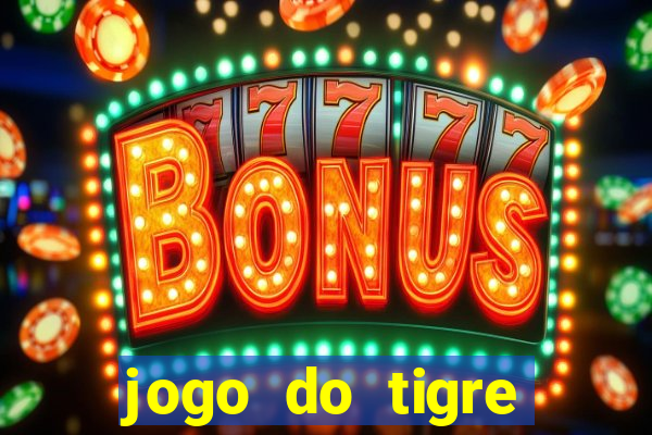 jogo do tigre ganha dinheiro mesmo