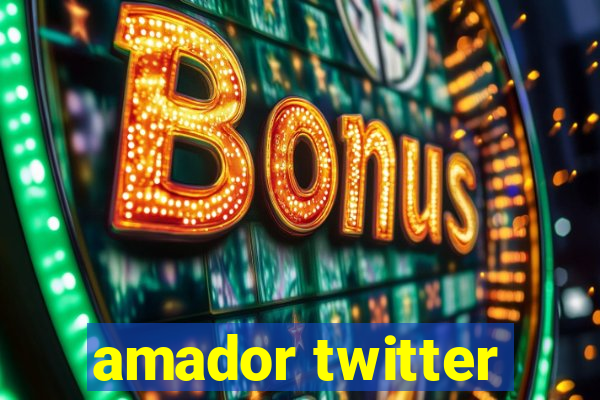 amador twitter