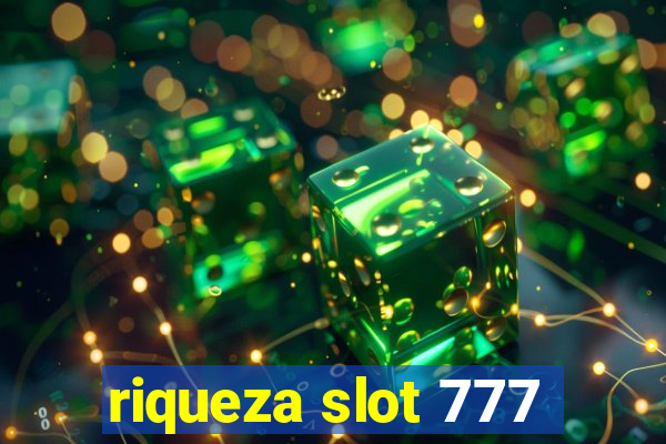 riqueza slot 777