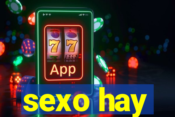 sexo hay