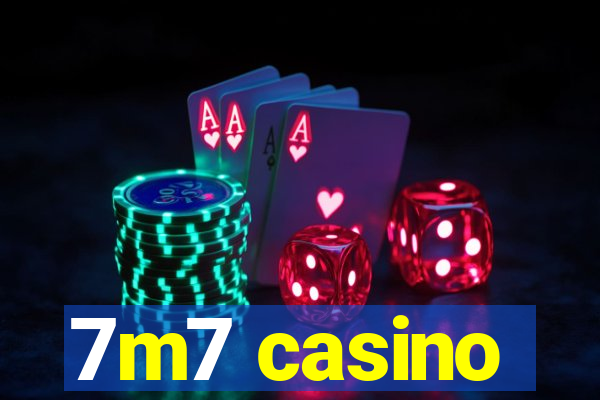 7m7 casino