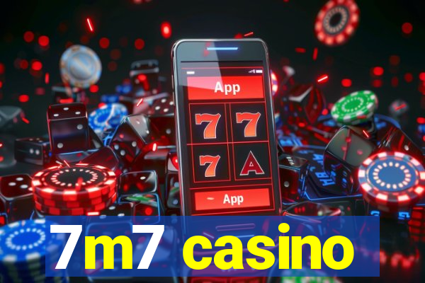 7m7 casino