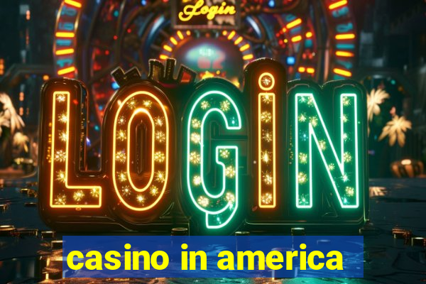 casino in america