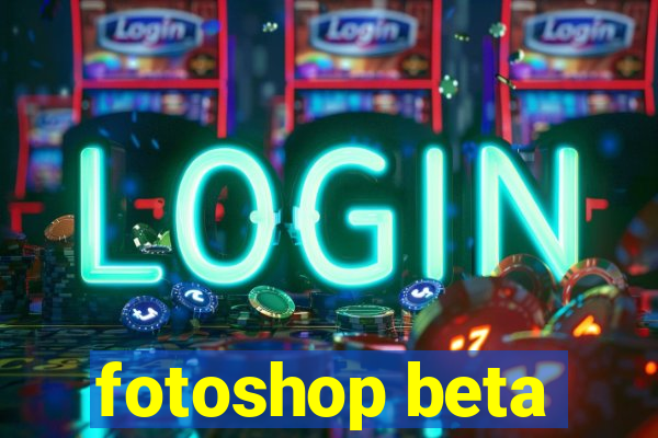 fotoshop beta