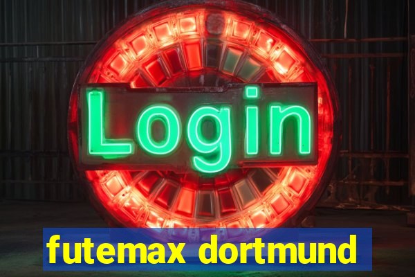 futemax dortmund