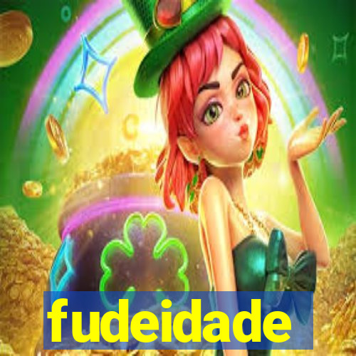 fudeidade