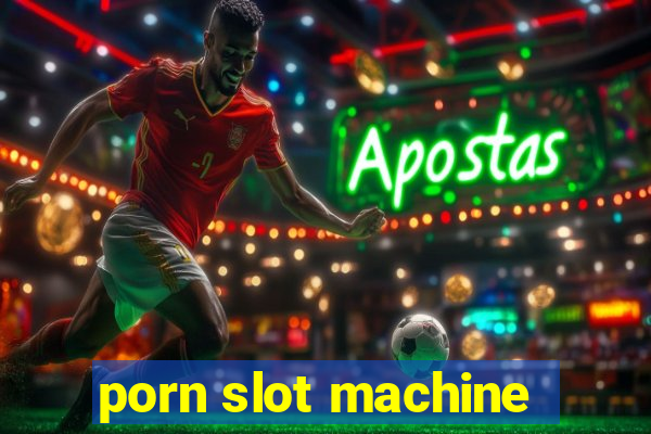 porn slot machine