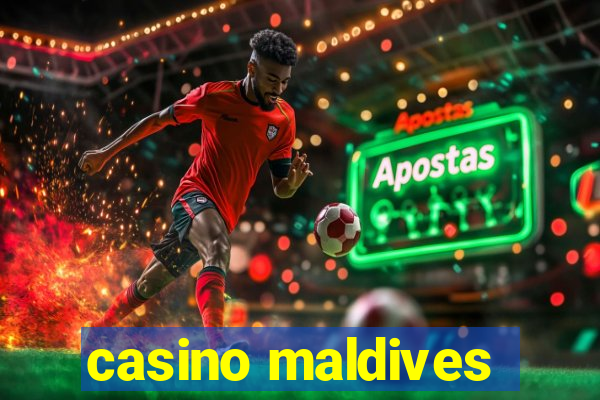 casino maldives