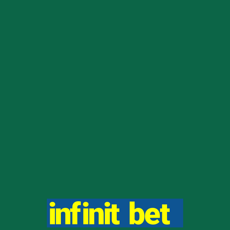 infinit bet