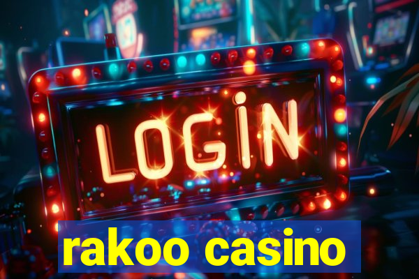 rakoo casino