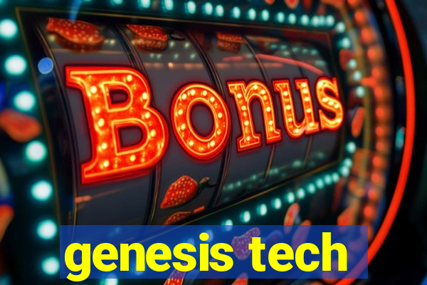 genesis tech