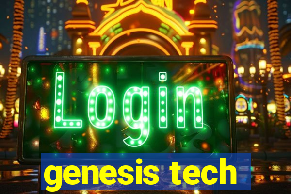 genesis tech