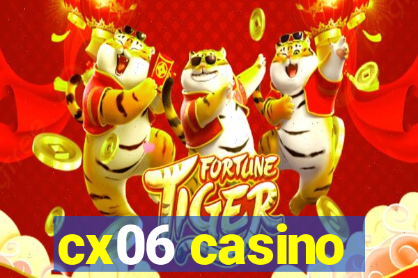 cx06 casino