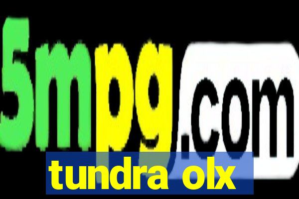 tundra olx