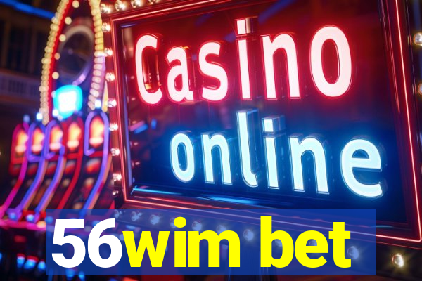 56wim bet