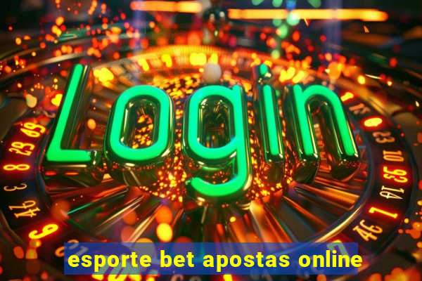 esporte bet apostas online