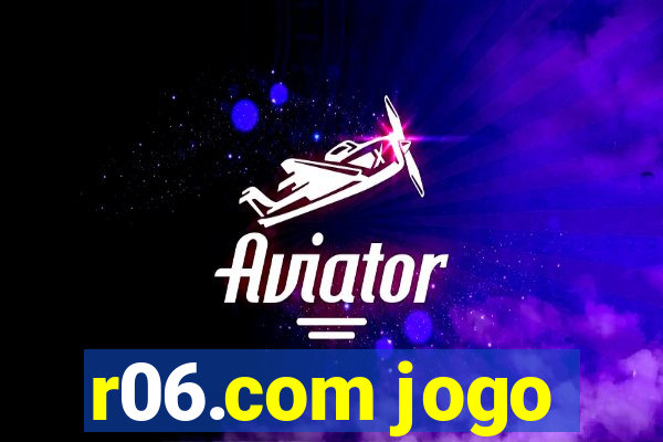 r06.com jogo